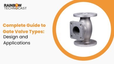Complete Guide to Gate Valve Types: Design and Applications